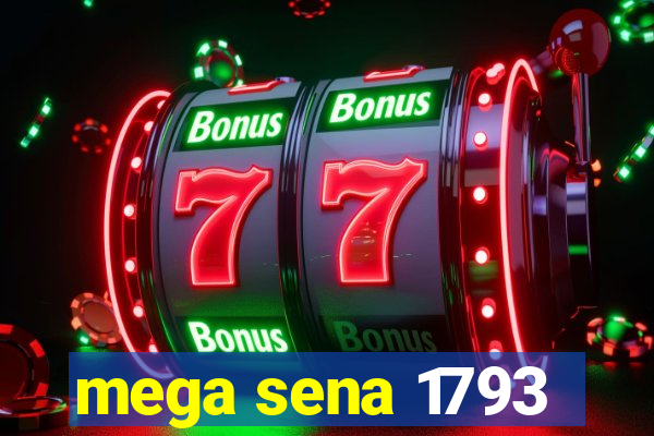 mega sena 1793