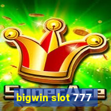 bigwin slot 777