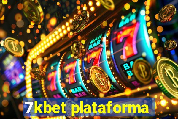 7kbet plataforma