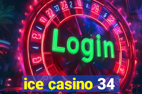 ice casino 34