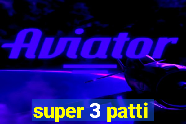 super 3 patti