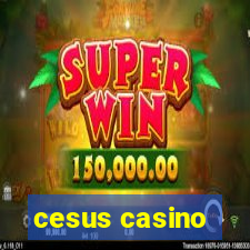 cesus casino