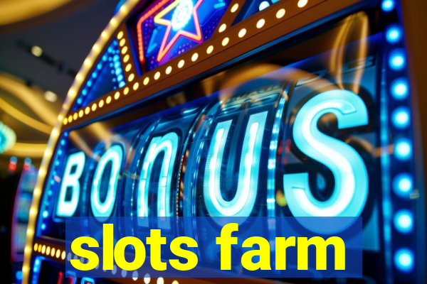 slots farm