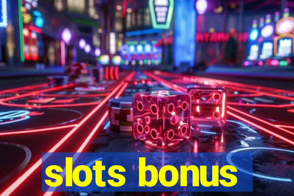 slots bonus