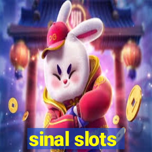 sinal slots