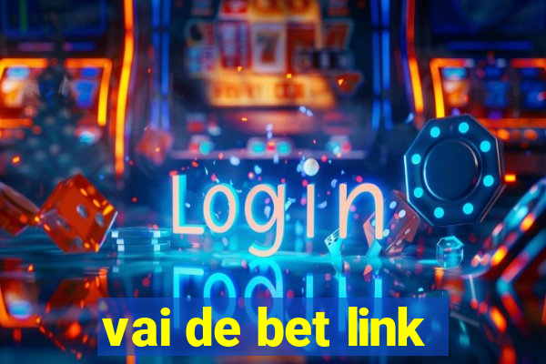 vai de bet link