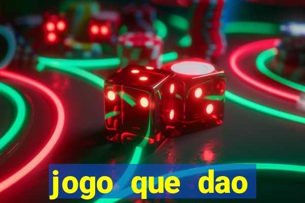 jogo que dao dinheiro de verdade