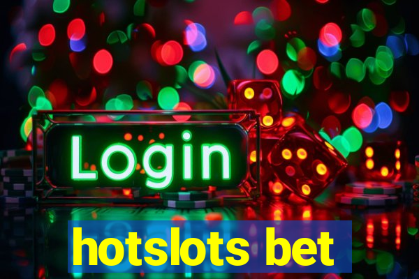 hotslots bet