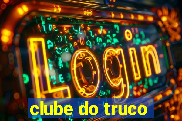 clube do truco