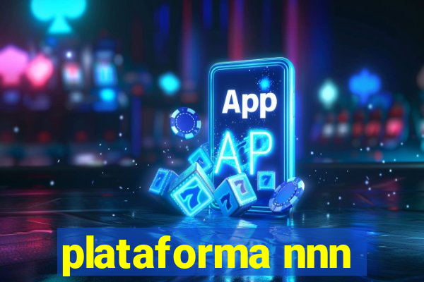 plataforma nnn