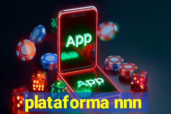 plataforma nnn