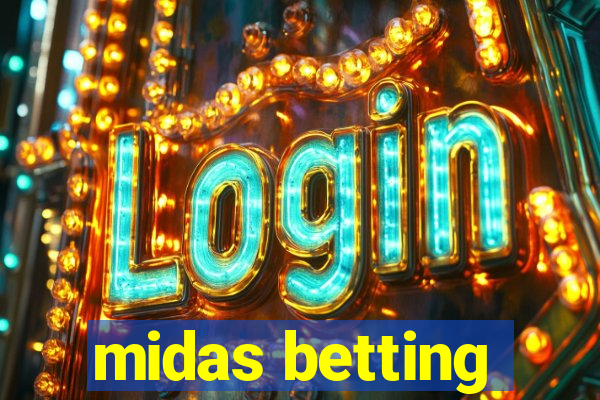 midas betting