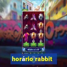 horário rabbit