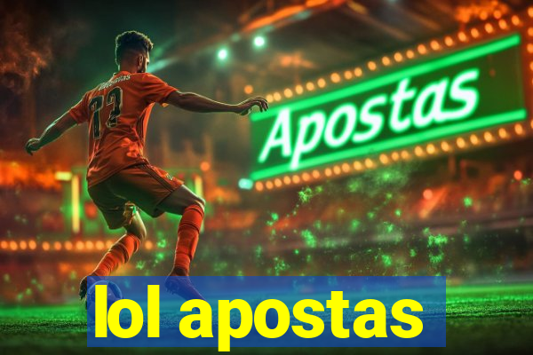 lol apostas