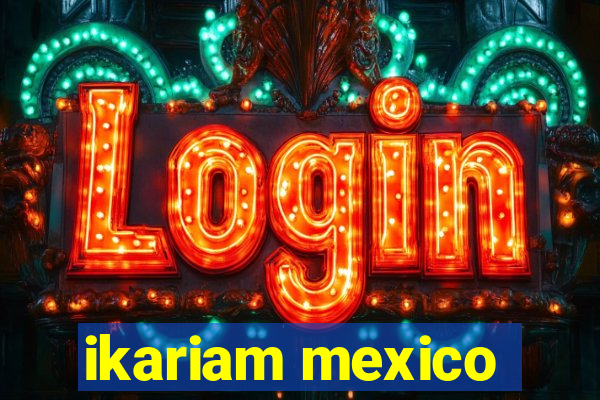 ikariam mexico