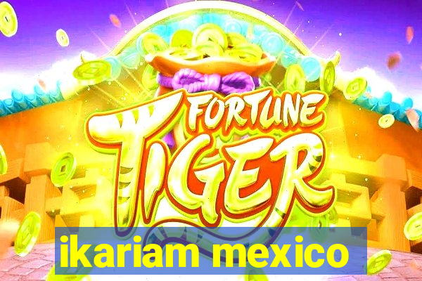 ikariam mexico