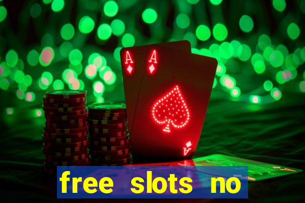 free slots no download 777