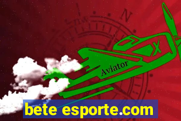 bete esporte.com