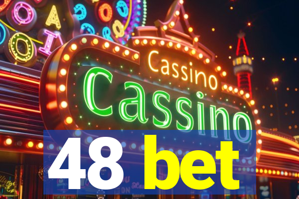 48 bet