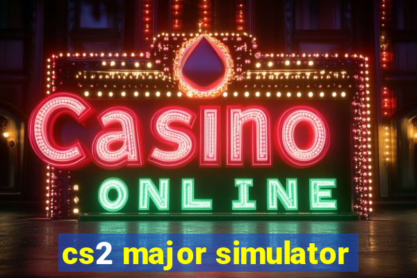 cs2 major simulator