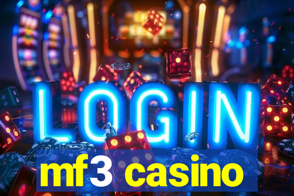 mf3 casino