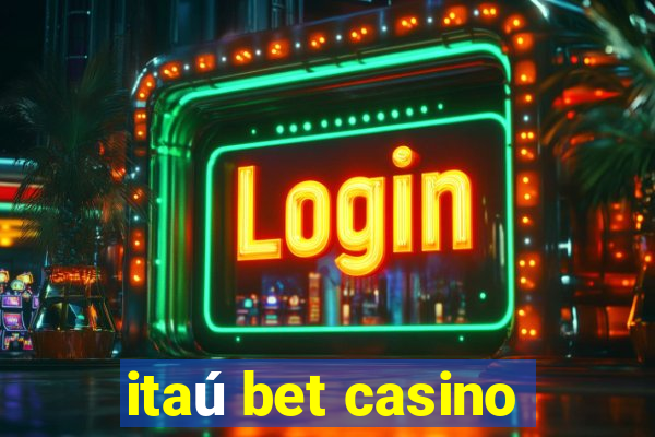 itaú bet casino