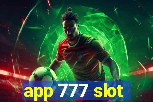 app 777 slot