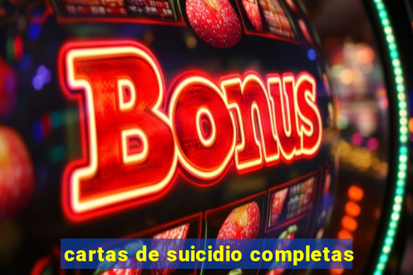 cartas de suicidio completas