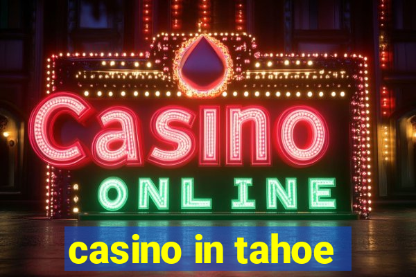 casino in tahoe