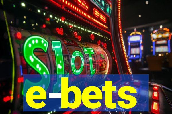 e-bets