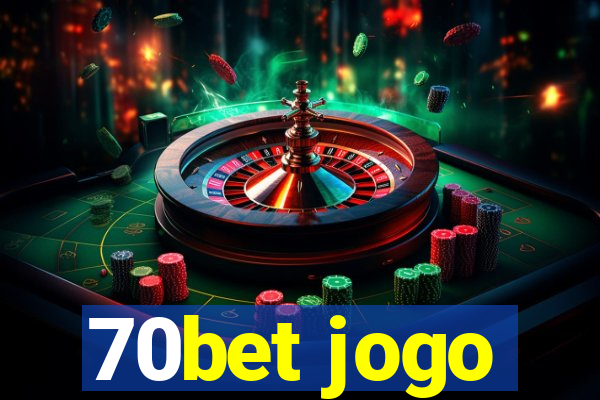 70bet jogo