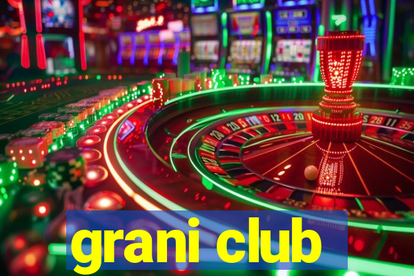 grani club