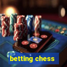 betting chess