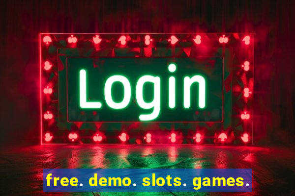 free. demo. slots. games.