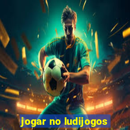 jogar no ludijogos