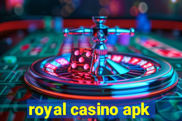 royal casino apk