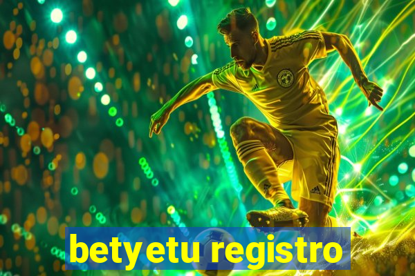 betyetu registro