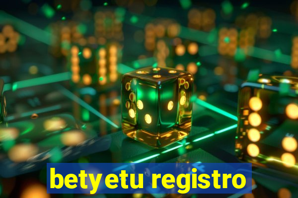 betyetu registro