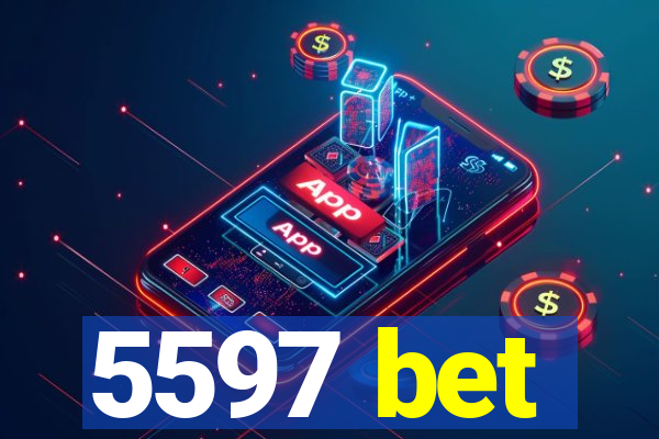 5597 bet