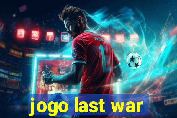 jogo last war