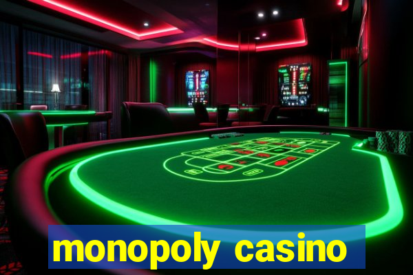 monopoly casino