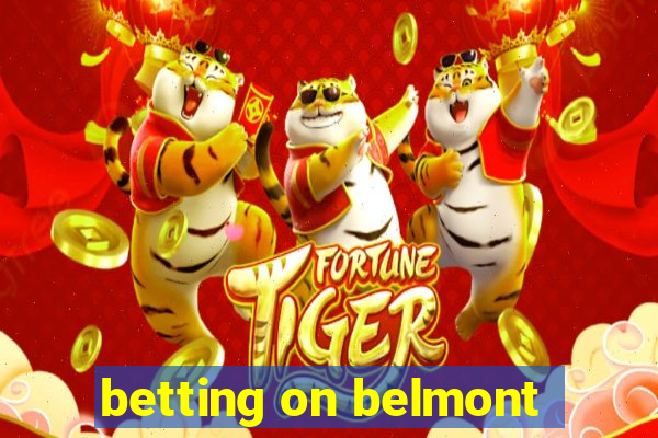 betting on belmont