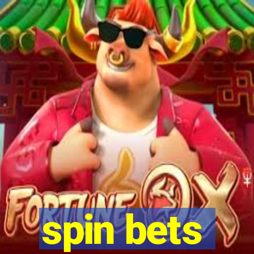 spin bets