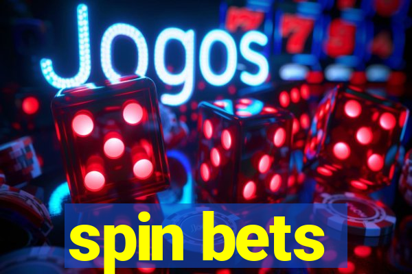 spin bets