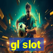 gl slot