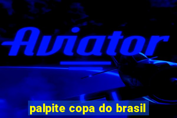 palpite copa do brasil