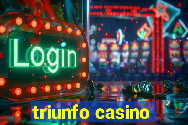 triunfo casino