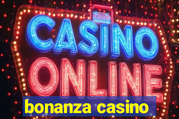 bonanza casino