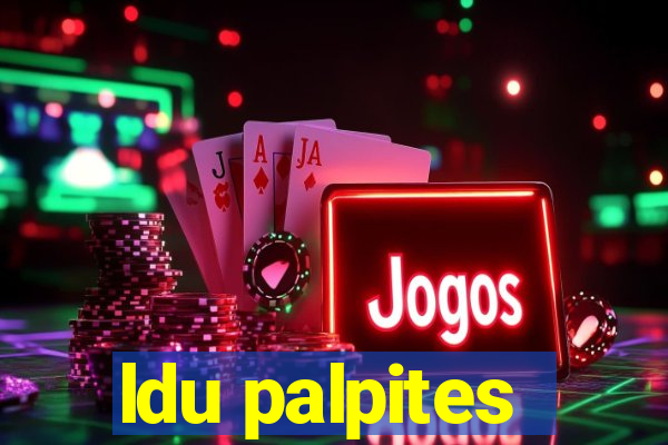 ldu palpites