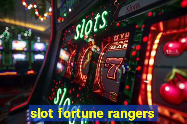 slot fortune rangers